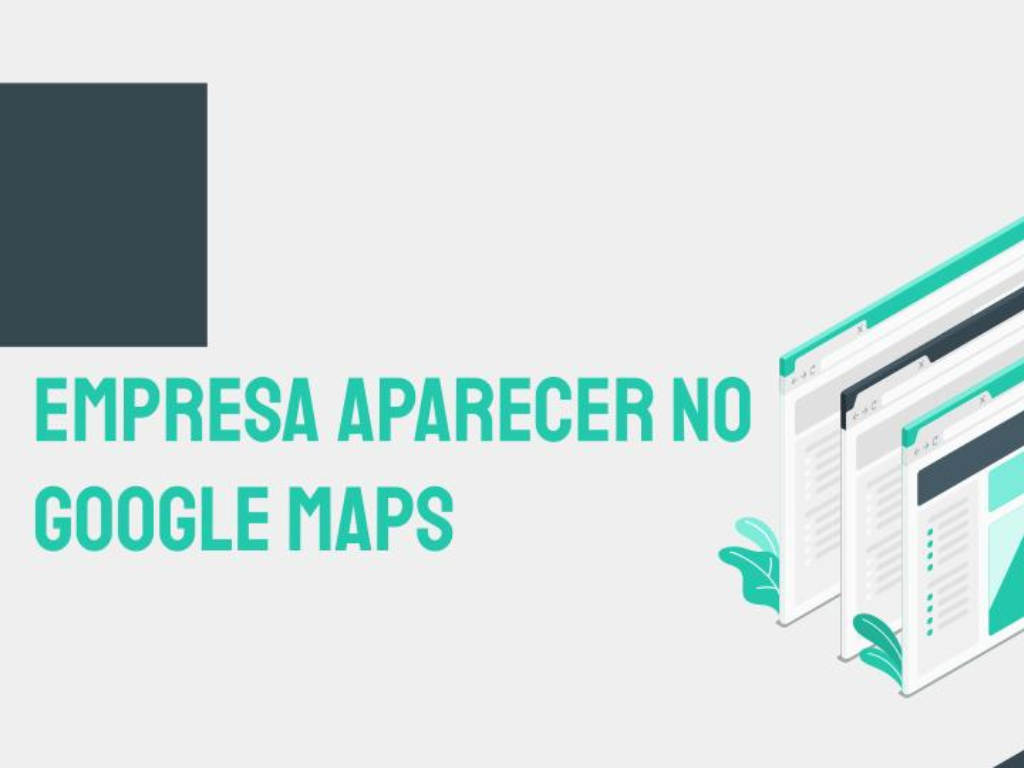 Empresa aparecer no Google Maps - Blog Pluswebb!